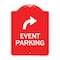 Signmission Event Parking W/ Upper Right Arrow, Red & White Aluminum Sign, 18" x 24", RW-1824-24065 A-DES-RW-1824-24065 - alternate 1